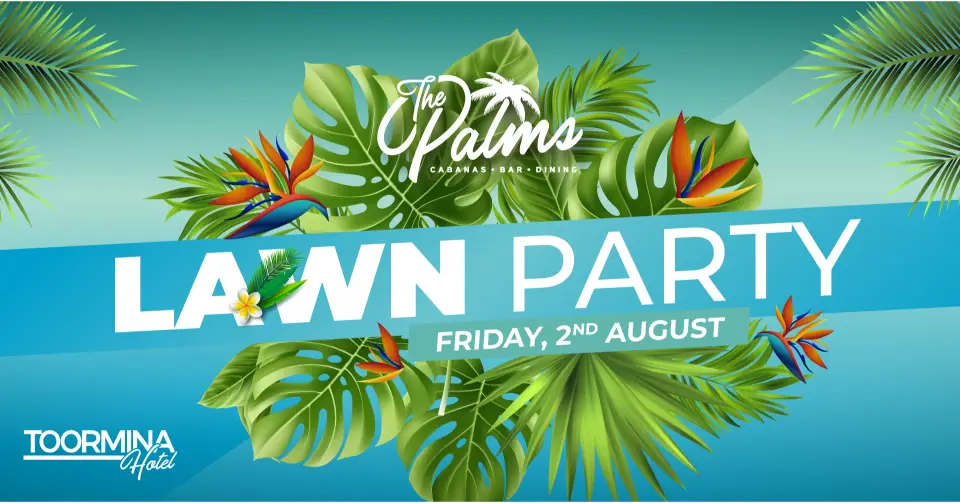 2024 Toormina Hotel Palms Lawn Party Ticket